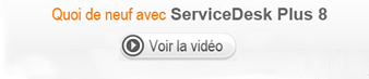 Logiciel Helpdesk pour l'assistance et la gestion des incidents systèmes - ServiceDesk Plus Manage Engine