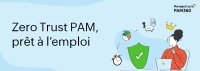 Introduction de nouveaux contrôles Zero Trust dans ManageEngine PAM360