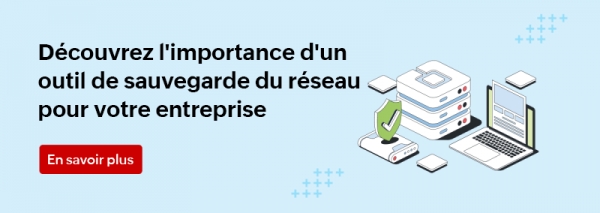 L&#039;importance d&#039;un outil de sauvegarde réseau